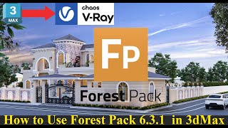 How To Use Forest Pack Pro 631Forest pack Pro Tutorial 3dsmax🤗 [upl. by Hilton]