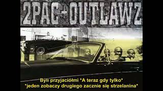 2Pac amp Outlawz Teardrops and Closed Caskets napisy PL [upl. by Stevena]