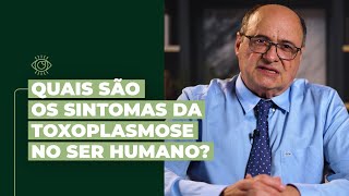 Quais São Os Sintomas Da Toxoplasmose No Ser Humano [upl. by Geoff910]