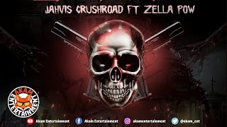 Jahvis Crushroad Ft Zella Pow  Evil Yuh Fuck  December 2019 [upl. by Eurydice]