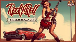 50s and 60s Rock quotnquot Roll Music Hits  The Legendes Classic Rock n Roll Never Fade [upl. by Senior]