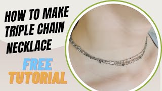 How to Make Triple Chain Necklace Minimal Jewelry [upl. by Bergen]