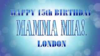 MAMMA MIA London celebrates 15 years [upl. by Acemahs579]