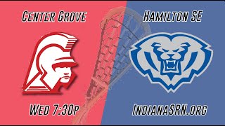 Center Grove vs Hamilton Southeastern IHSAA Lacrosse [upl. by Hawkie62]