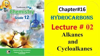 2nd year Chemistry FBISE  Chapter  16 lecture  02  Alkanes and Cycloalkanes  UrduHindi [upl. by Laundes684]