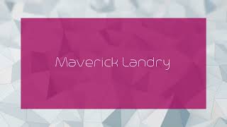 Maverick Landry  appearance [upl. by Spielman605]