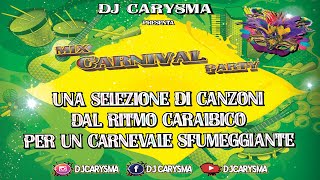 MIX MUSICHE CARNEVALE CARNIVAL PARTY VOLUME 1 🥳🤡🤹🏽‍♂️🕺👯💃🎊 BY DJ CARYSMA [upl. by Alfonzo]