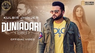 Duniadari  Kulbir Jhinjer  San B  Latest Punjabi Songs 2021  New Punjabi Songs 2021 [upl. by Hauhsoj]