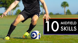 10 BEST SKILLS FOR MIDFIELDERS [upl. by Frans]