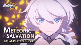 Animated Short Meteoric Salvation  Honkai Impact 3 [upl. by Girand]