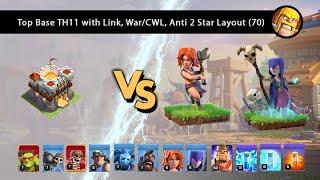 Top Base TH11 with Link WarCWL Anti 2 Star Layout 70 [upl. by Essilrahc]