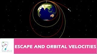 ESCAPE AND ORBITAL VELOCITIES  PART 01 [upl. by Cochrane]