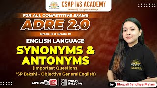 ENGLISH SYNONYMS amp ANTONYMS  ADRE 20  CSAP IAS ACADEMY [upl. by Clare]