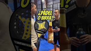 🎾¿PÁDEL O CERVEZA🍺 padelvideos todotupadel todotupadel humor cerveza wpt padelfun padel [upl. by Ilatfen847]