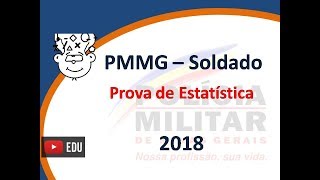 PMMG Soldado 2018  Prova Estatística  CFSd QPPM2019 [upl. by Zacks358]