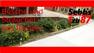 How to H0 Büsche und Sträucher aus Resten [upl. by Lorrad497]