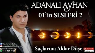 ADANALI AYHAN  SAÇINA AKLAR DÜŞE [upl. by Nesta743]