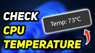 How to Check CPU Temp Windows 11  Check Computer Temperature [upl. by Westlund]