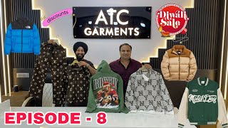 Winter 2024 Alert 🚨 Upcoming Diwali Updates 🎯  EPISODE  8  Atc Garments  New Delhi [upl. by Ahsikan]