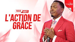 LACTION DE GRÂCE   Raoul WAFO [upl. by Eilitan]