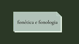 QUAL A DIFERENÇA ENTRE FONÉTICA E FONOLOGIA [upl. by Oinesra]