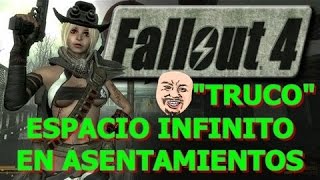 Fallout 4 Espacio INFINITO en asentamientos  TRUCO  glitch [upl. by Iliram]