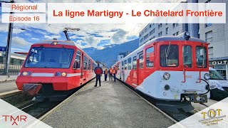 S3E16 Martigny  Le Châtelard Frontière  Rail One avec TNT et TMR [upl. by Amehsat]