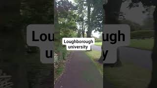 Loughborough University [upl. by Boni47]