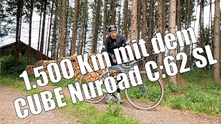 1500 Km mit dem CUBE Nuroad C62 SL [upl. by Dorey]