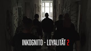 Inkognito  Loyalität 2 [upl. by Nunes]