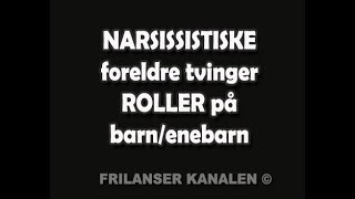 220 NARSISSISTISKE foreldre tvinger ROLLER på barnenebarn [upl. by Atinek]