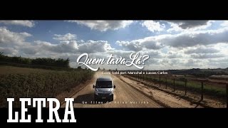 Costa Gold  quotQuem Tava Láquot Letra amp Download Feat Marechal e Luccas Carlos [upl. by Molli]