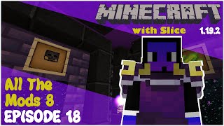 Wither  LP3 EP18 All The Mods 8 [upl. by Sobmalarah95]