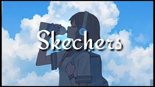 DripReport  Skechers Lyrics [upl. by Noseyt]