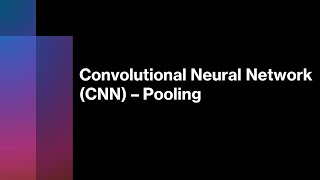 Convolutional Neural Network CNN Pooling A Guide to MaxPooling and AveragePooling [upl. by Schwinn]