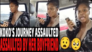 KOKOS JOURNEY ASSAULTED By Her BOYFRIEND Whats LOVE ❤️ Got to Do WITH IT 2022 [upl. by Ynagoham301]