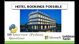 Hotel bookings Possible  DS amp ALGO Interview Question With Python Code [upl. by Zingg]