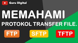 Memahami Protokol Transfer File FTP SFTP dan TFTP [upl. by Giana]