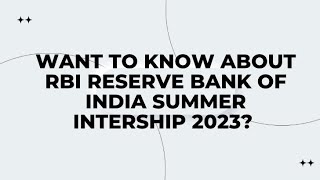 RBI  Summer Internship 2023  How to grab opportunities  By RBI Summer Intern 2022 [upl. by Harden]