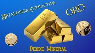 ¿Cómo se obtiene Oro desde mineral [upl. by Schenck927]