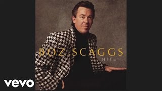 Boz Scaggs  Look What Youve Done To Me Official Audio [upl. by Akili]