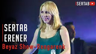 Sertab Erener  Beyaz Show  Rengarenk [upl. by Milon]