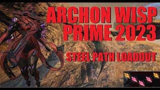 WARFRAME My Current Wisp Prime Archon Build For 2023  Echoes Of Duviri [upl. by Qirat]