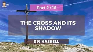 Christian Audiobooks The Cross and Its Shadow Part 2  16📘​ [upl. by Dinerman]