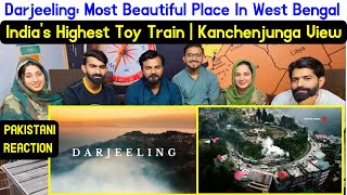 React On DarjeelingMost Beautiful Place in West Bengal Indias Highest Toy Train Kanchenjunga View [upl. by Ahtiekahs]