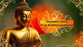 Discovering the Vimalakirti Sutra A Key Text in Buddhism [upl. by Ahsael]