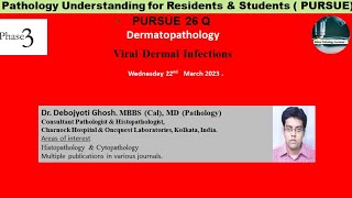 Pursue 26 Q  Dermatopathology Viral Dermal Infections [upl. by Aicilaanna189]