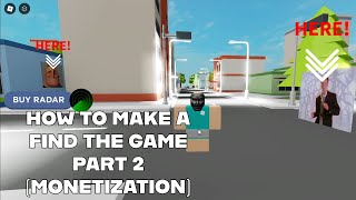 Roblox Studio  Make a find the marker game part 2 MONETIZATION [upl. by Zemaj]