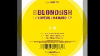 Blondish  Lucys Affair Kompakt [upl. by Bilski]