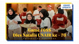 Dies Natalis ke70 UNAIR Adakan Lomba Permainan Tradisional  UNAIR Update [upl. by Nivram767]